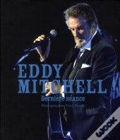 Eddy Mitchell ; Dernière Séance