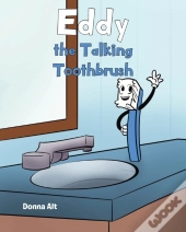 Eddy The Talking Toothbrush