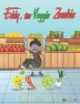 Eddy, The Veggie Zombie - Preview