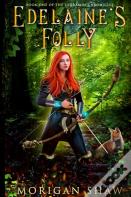 Edelaine'S Folly