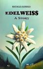 Edelweiss A Story - Preview