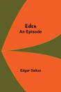 Eden; An Episode - Preview