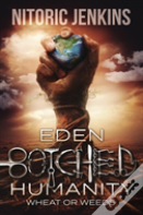 Eden Botched Humanity