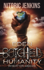 Eden Botched Humanity - Preview