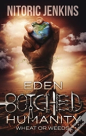 Eden Botched Humanity