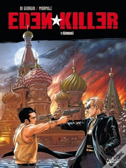 Capa do artigo Eden Killer Tome 1 ; Sergueï