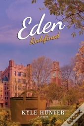 Eden Redefined