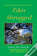 Eden Shrugged
