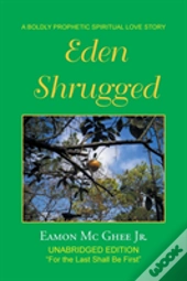 Eden Shrugged