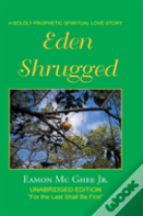 Eden Shrugged