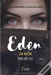 Eden T.3 ; Ainsi Soit-Elle