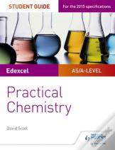 Edexcel A-Level Chemistry Student Guide: Practical Chemistry