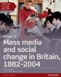 Edexcel A Level History, Paper 3: Mass Media And Social Change In Britain 1882-2004 Ebook - Preview