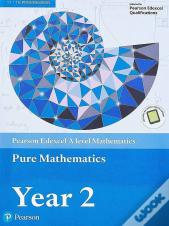 Edexcel A Level Mathematics Pure Mathematics Year 2 Textbook + E-Book