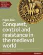 Edexcel As/A Level History, Paper 1&2: Conquest, Control And Resistance In The Medieval World - Preview