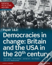 Edexcel As/A Level History, Paper 1&2: Democracies In Change: Britain And The Usa In The 20th Century Student Book + Activebook