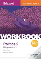 Edexcel As/A-Level Politics Workbook: Uk Government
