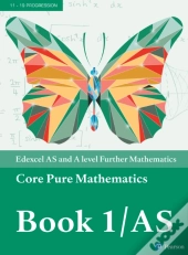Edexcel As And A Level Further Mathematics Core Pure Mathematics Book 1/As Textbook + E-Book