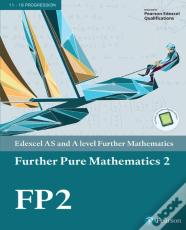 Edexcel As And A Level Further Mathematics Further Pure Mathematics 2 Textbook + E-Book