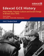 Edexcel Gce History As Unit 2 E2 Mass Media, Popular Culture & Social Change In Britain Since 1945