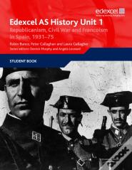 Edexcel Gce History Unit 1 E/F4 Republicanism, Civil War And Francoism In Spain, 1931