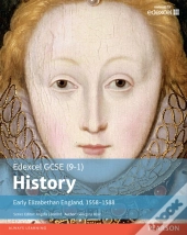 Edexcel Gcse (9-1) History Early Elizabethan England  1558-1588 Student Book Library Edition