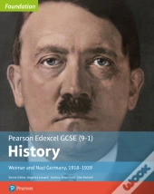 Edexcel Gcse (9-1) History Foundation Weimar And Nazi Germany, 1918â€“39 Student Book