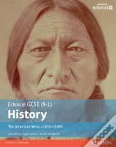 Edexcel Gcse (9-1) History The American West  C.1835-C.1895 Student Book Library Edition