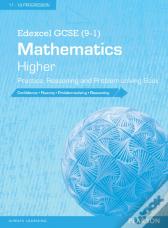 Edexcel Gcse (9-1) Mathematics: Higher Practice, Reasoning And Problem-Solving Book