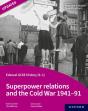 Edexcel Gcse History (9-1): Superpower Relations And The Cold War 1941-91 Student Book - Preview