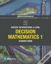 Edexcel International A Level Mathematics Decision Mathematics 1 Student Book