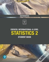 Edexcel International A Level Mathematics Statistics 2 Student Book