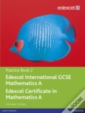 Edexcel International Gcse Mathematics A Practice Book 2