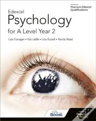 Edexcel Psychology For A Level Year 2: Student Book