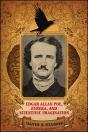 Edgar Allan Poe, Eureka, And Scientific Imagination - Preview