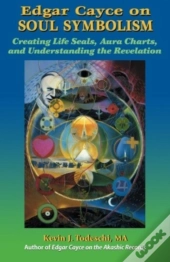 Edgar Cayce On Soul Symbolism
