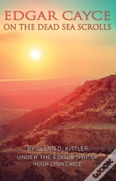 Edgar Cayce On The Dead Sea Scrolls