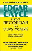 Edgar Cayce: Puedes Recordar Tus Vidas Pasadas