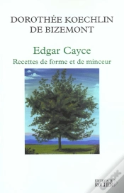 Capa do artigo Edgar Cayce : Recette De Forme Et De Minceur - 40 Lectures Sur L
