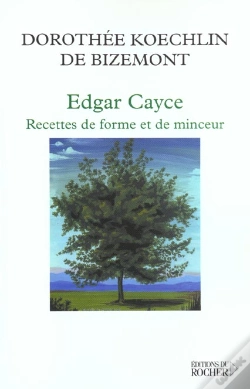 Capa do artigo Edgar Cayce : Recette De Forme Et De Minceur - 40 Lectures Sur L'Obesite