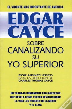 Capa do artigo Edgar Cayce: Sobre Canalizando Su Yo Superior