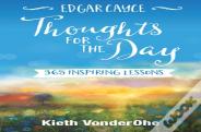 Edgar Cayce Thoughts For The Day