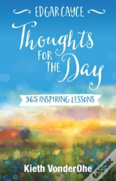 Edgar Cayce Thoughts For The Day