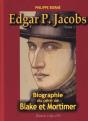Edgar P. Jacobs T.1 ; Biographie Du Père De Blake Et Mortimer - Preview