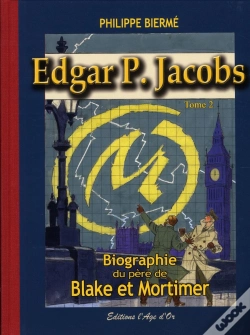 Capa do artigo Edgar P. Jacobs T.2 ; Biographie Du Père De Blake Et Mortimer