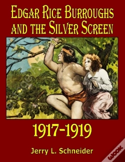 Capa do artigo Edgar Rice Burroughs And The Silver Screen 1917-1919