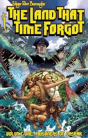 Edgar Rice Burroughs The Land That Time Forgot Gn Tpb - Preview