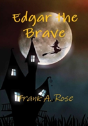 Edgar The Brave - Preview