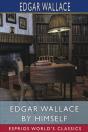 Edgar Wallace By Himself (Esprios Classics) - Preview