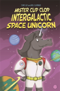 Edge: Bandit Graphics: Mister Clip-Clop: Intergalactic Space Unicorn - Preview